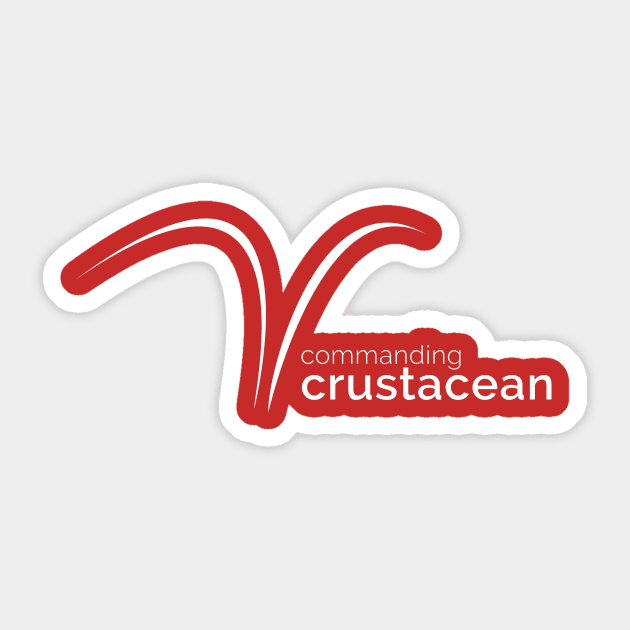 Commanding Crustacean (Jordan Peterson Dominant Lobster) Sticker by tugboats